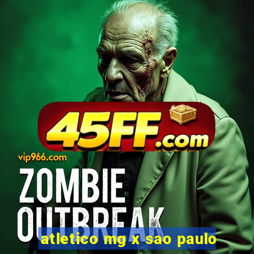 atletico mg x sao paulo